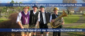 Ideen, Showprogramm und Umrahmung für bayerisches Oktoberfest in München, Nürnberg, Regensburg, Stuttgart, Salzburg, Zürich